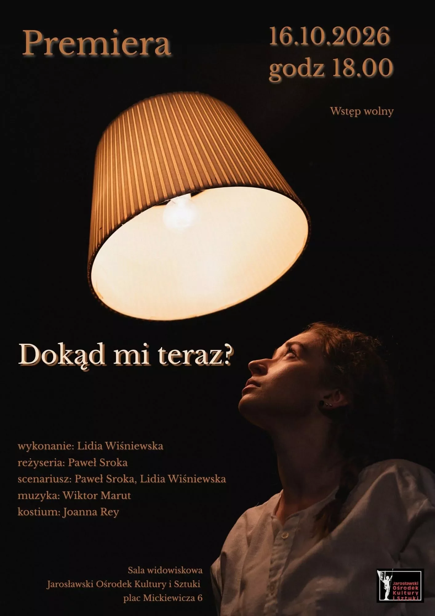 Premiera monodramu "Dokąd mi teraz"