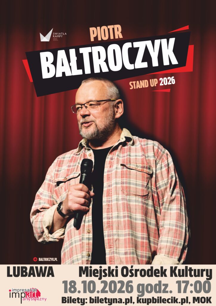 Stand-up comedy Piotr Bałtroczyk w LUBAWIE