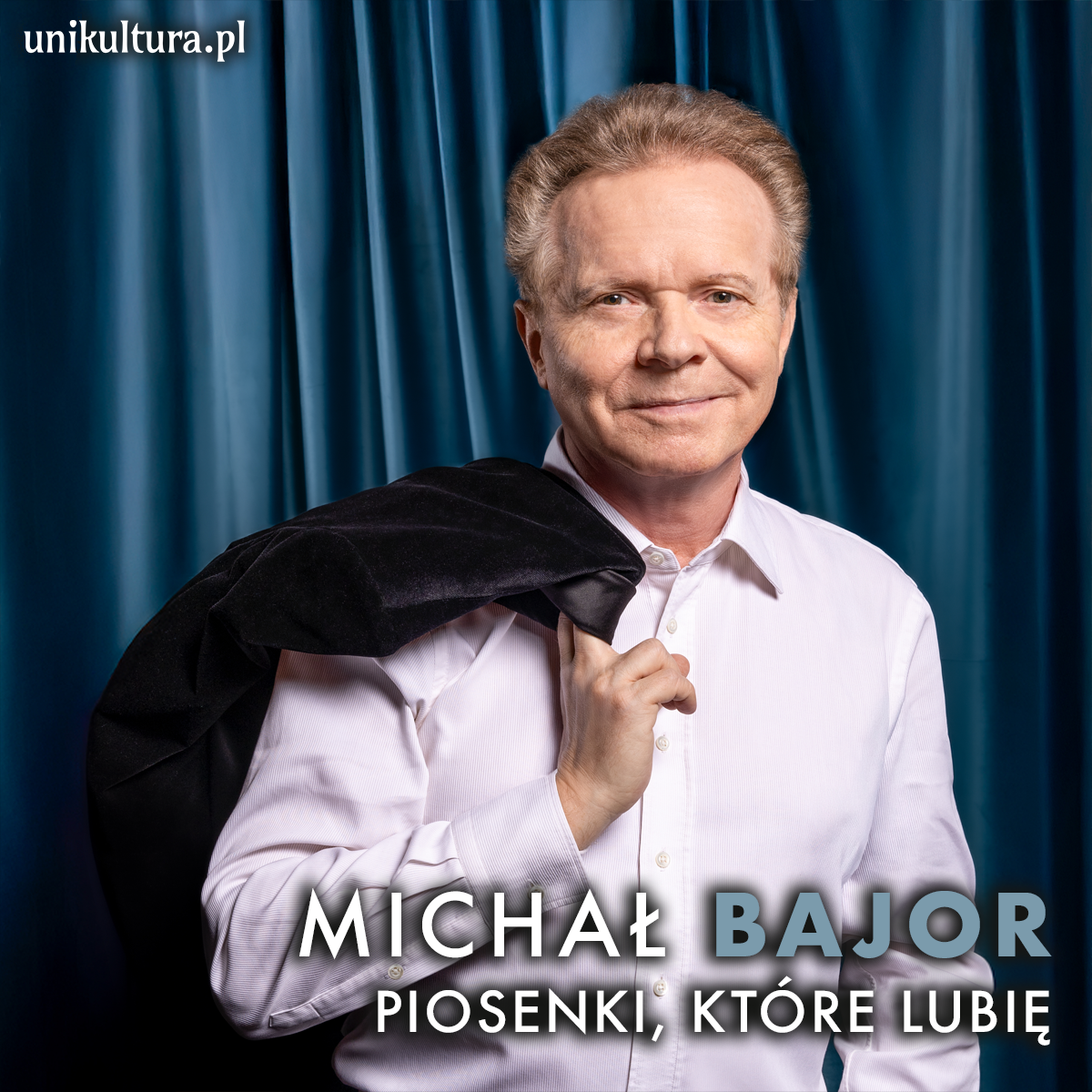 Michał Bajor "Piosenki, które lubię"