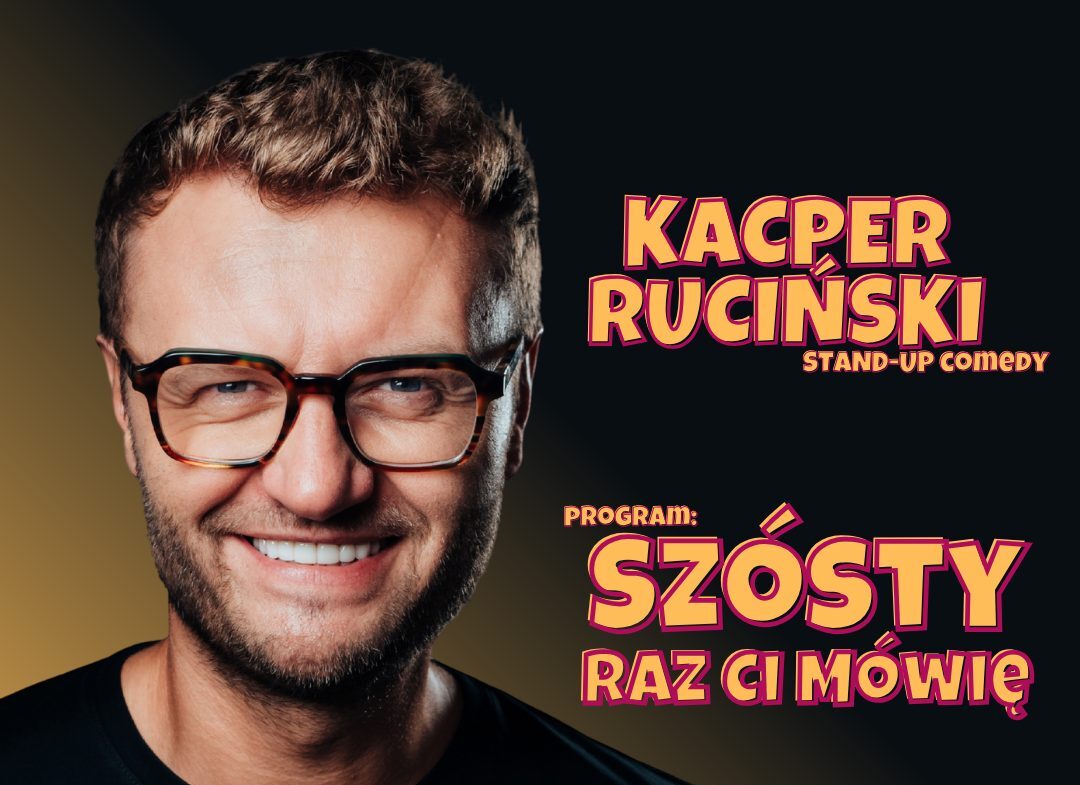 Stand-up Kacpra Rucińskiego