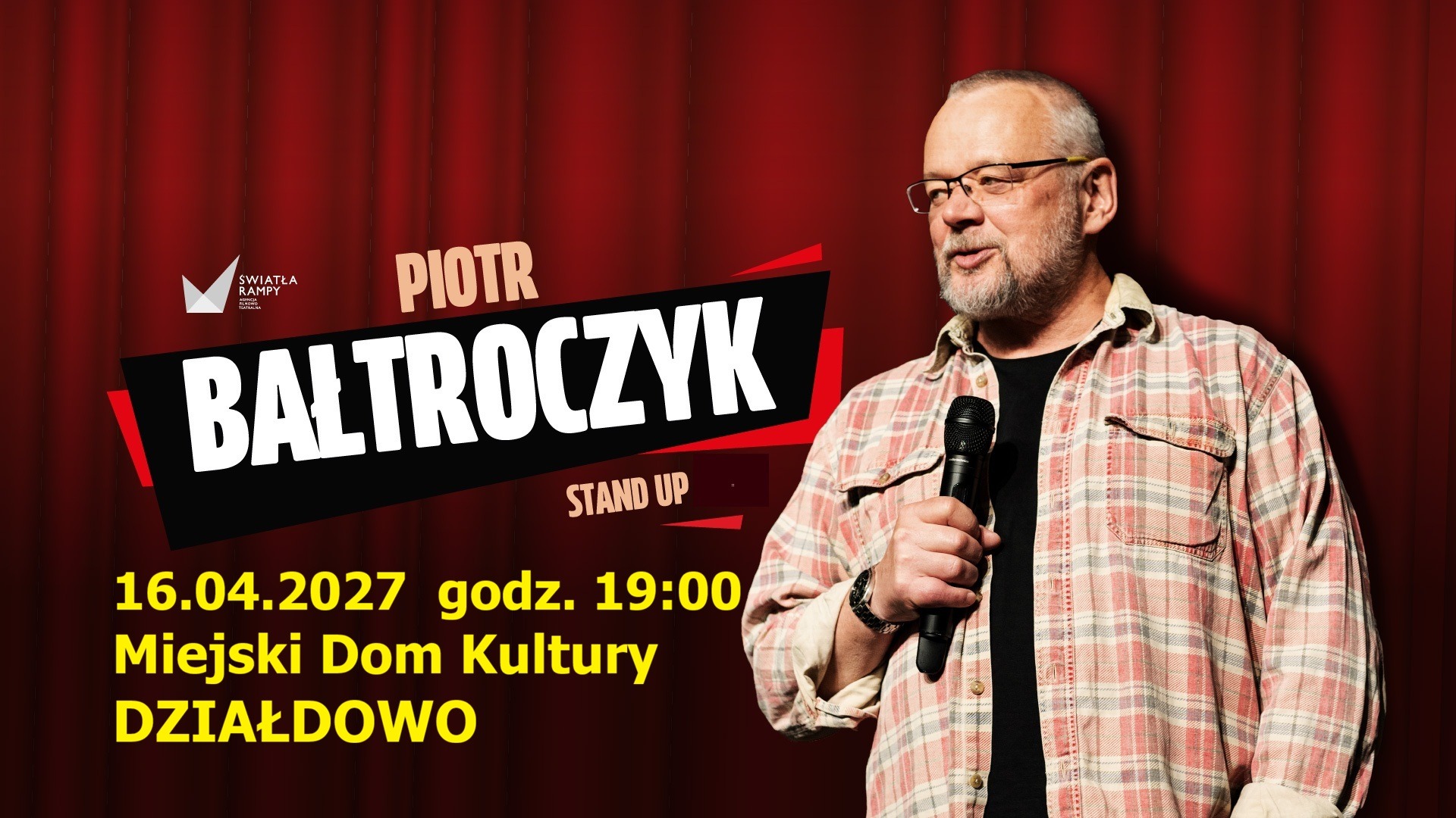 Piotr Bałtroczyk – Stand-up. Zapraszamy do naszego domu kultury