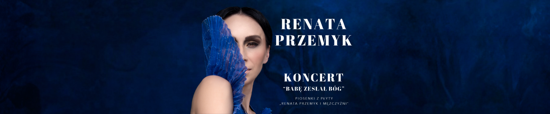 Renata Przemyk – koncert „Babę zesłał Bóg”