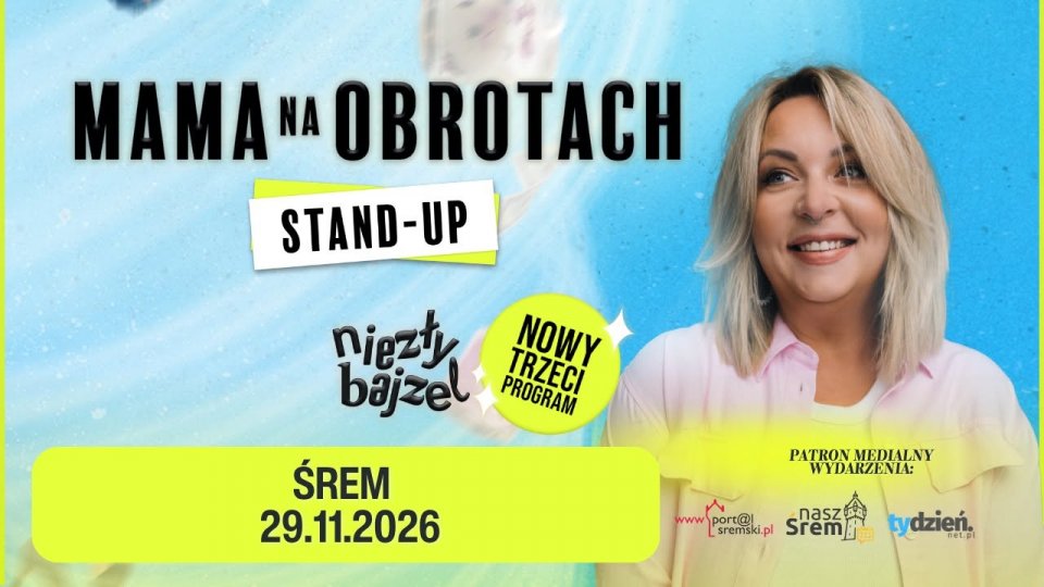 Stand-up: Mama na obrotach - Niezły Bajzel - drugi termin