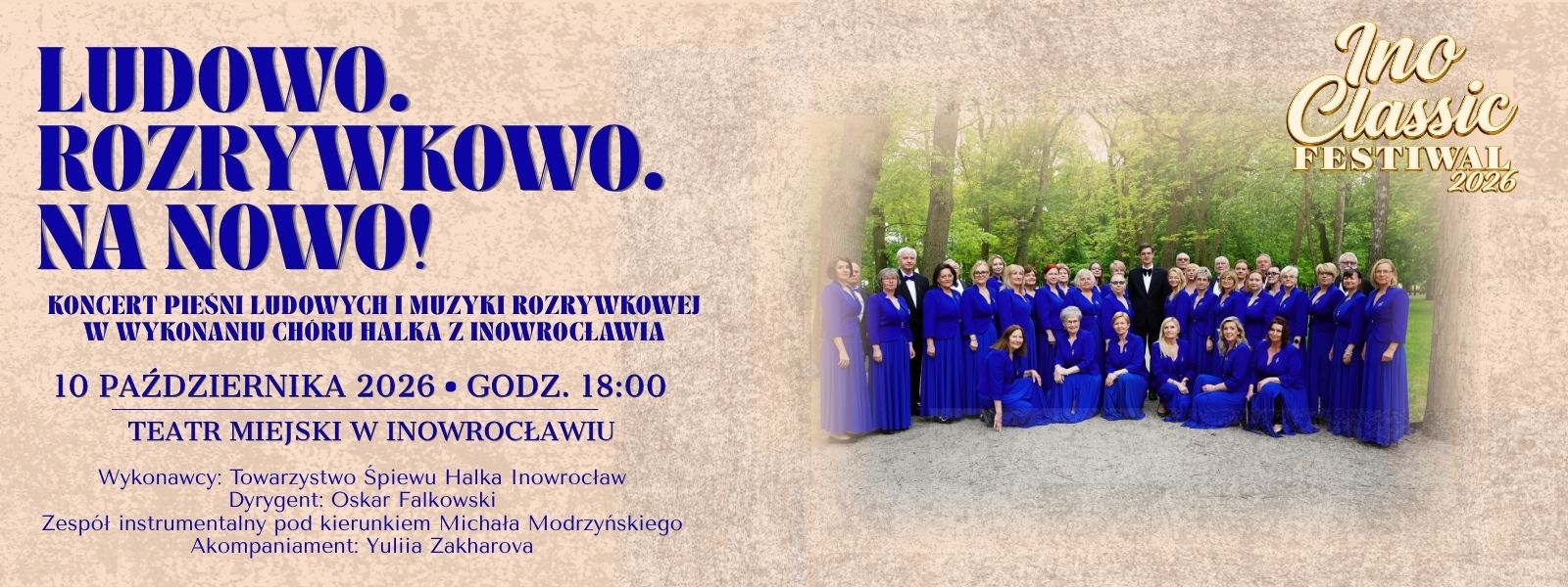 LUDOWO. ROZRYWKOWO. NA NOWO! Koncert pieśni ludowych i muzyki rozrywkowej w wykonaniu Chóru Halka z Inowrocławia