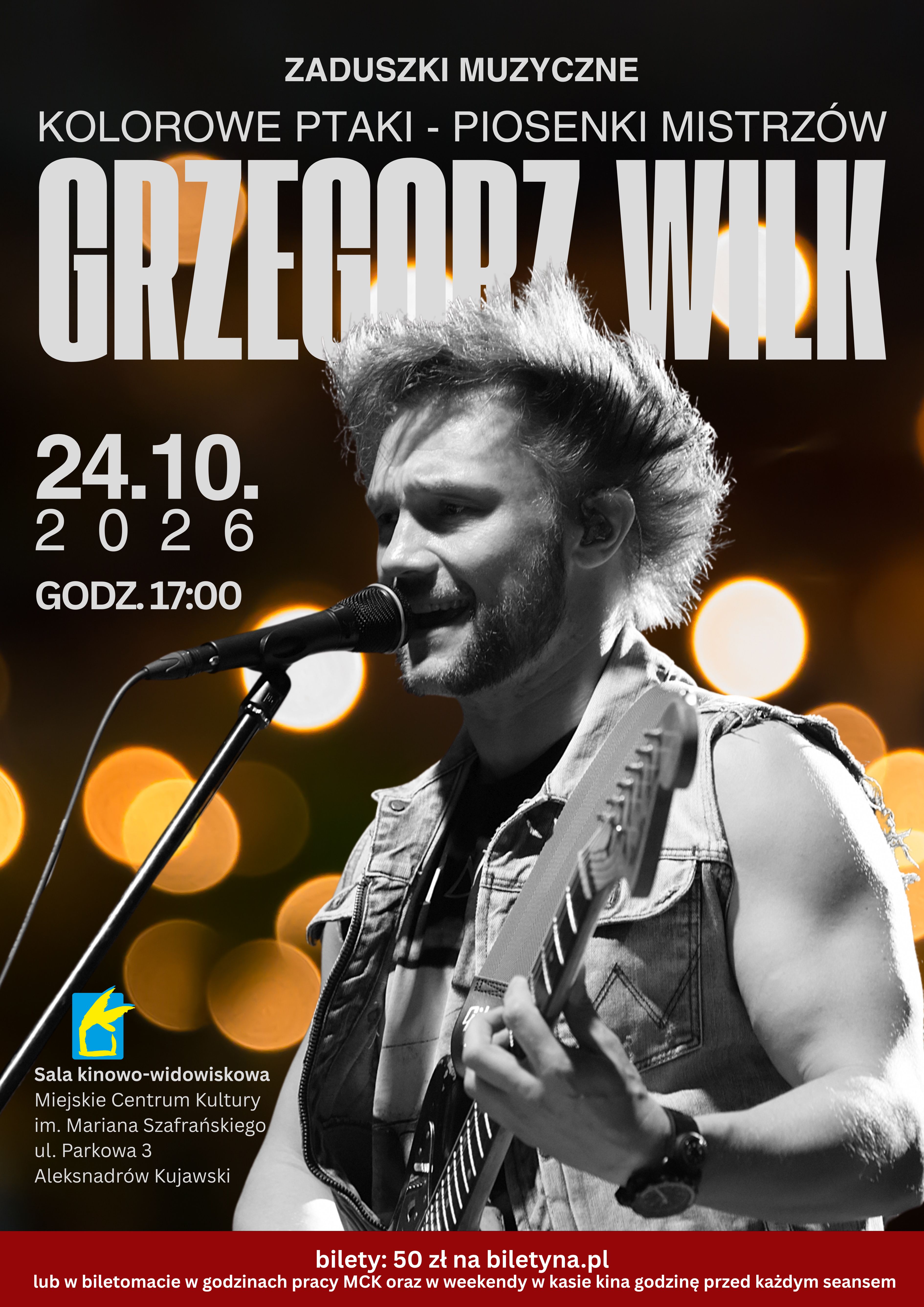 "ZADUSZKI MUZYCZNE" "Kolorowe Ptaki - Piosenki Mistrzów" Grzegorz WILK | MCK ALEKSANDRÓW