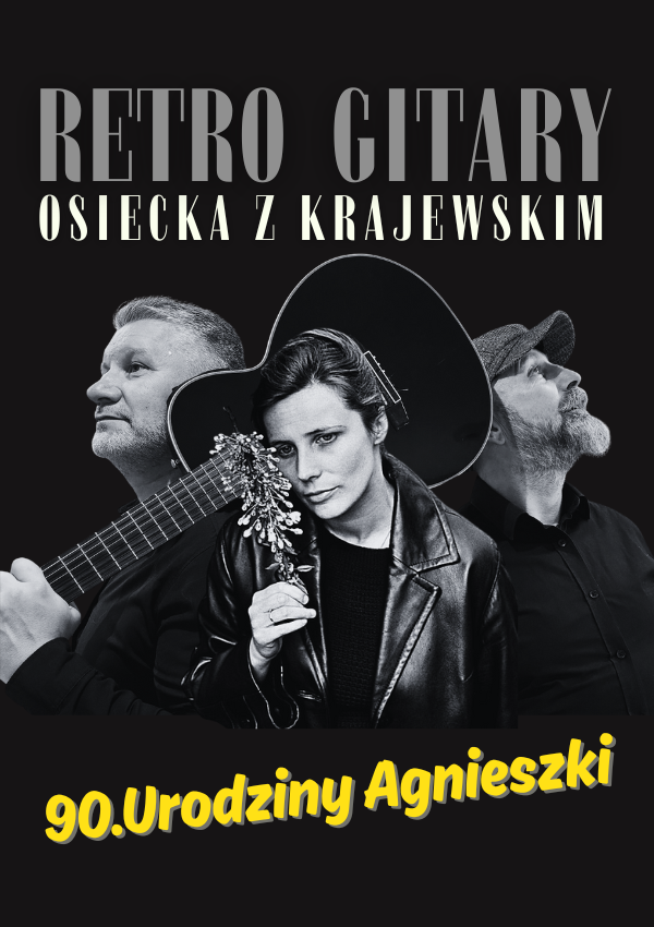 Retro guitars Osiecka with Krajewski. 90th birthday of Agnieszka