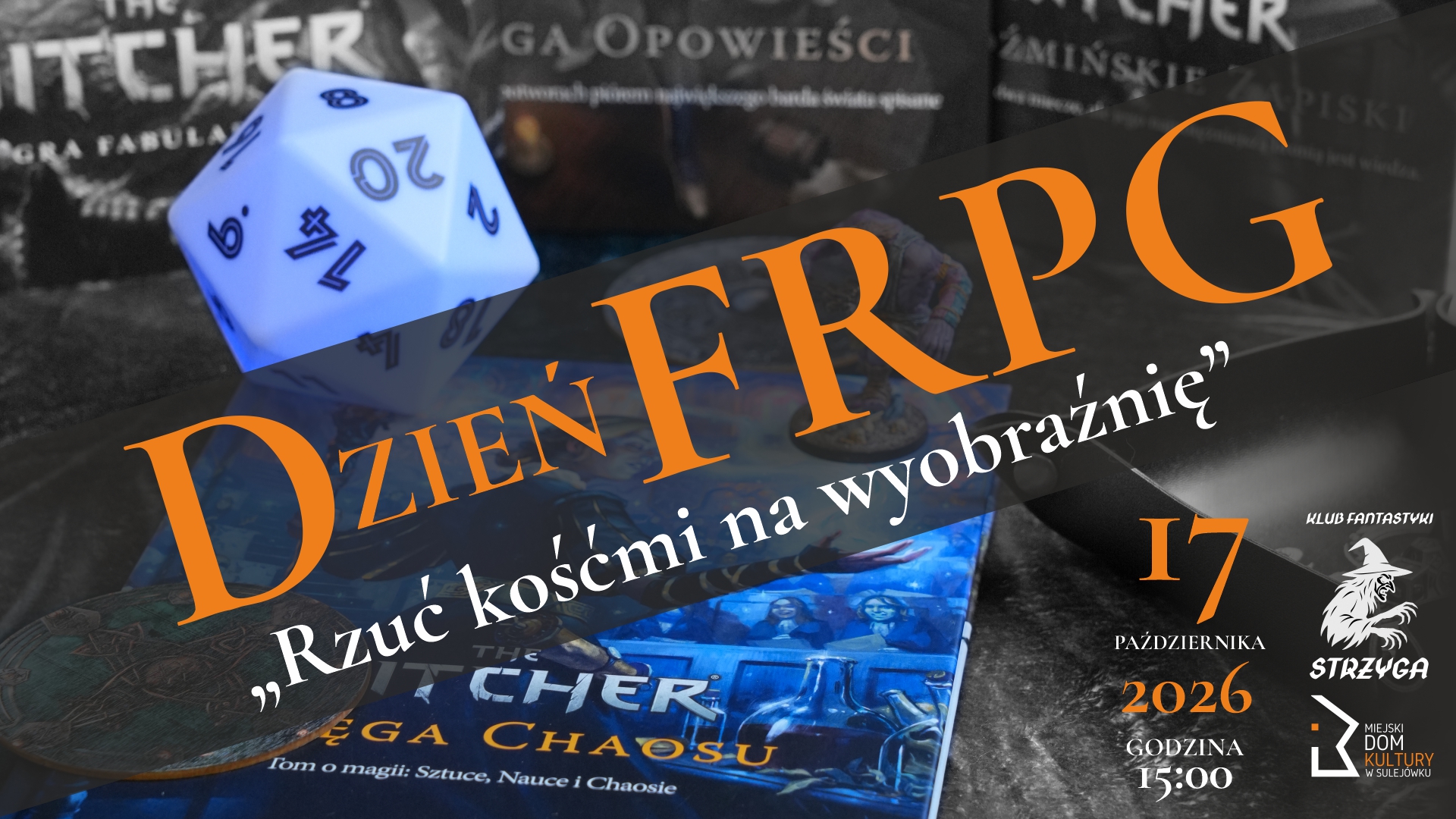 Dzień FRPG „Rzuć kośćmi na wyobraźnię"