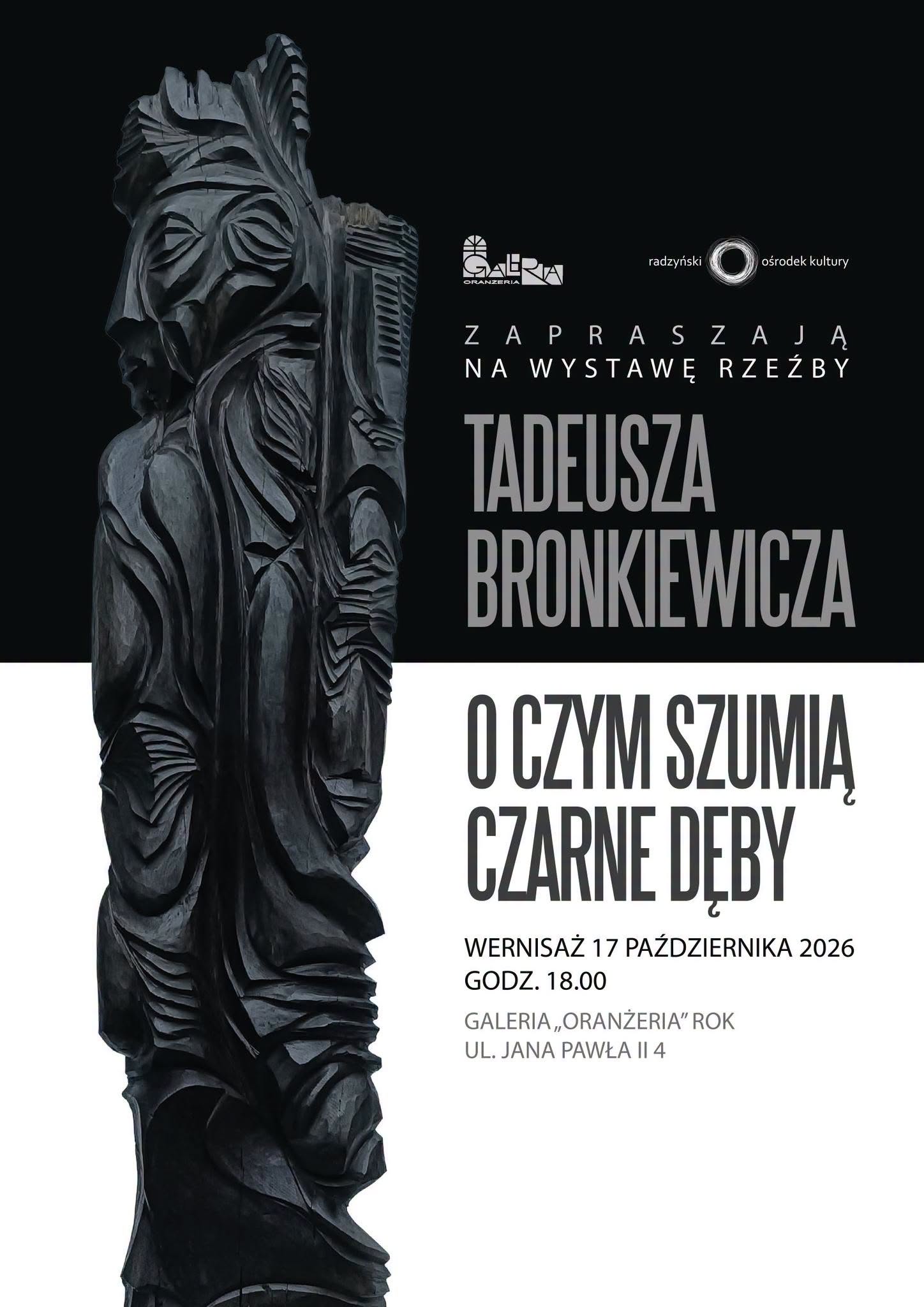 “What the black oaks are buzzing about” — exhibition of Tadeusz Bronkiewicz's sculpture