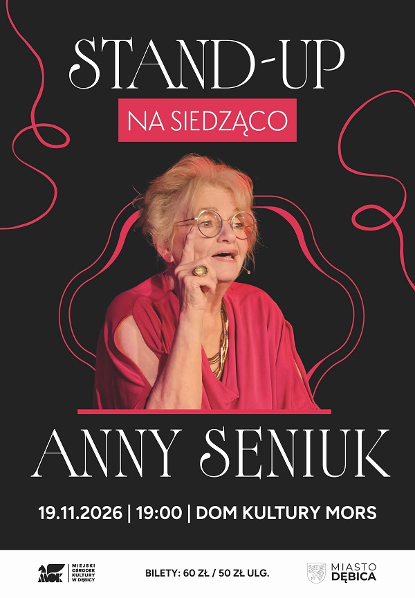 Stand-up na siedząco Anny Seniuk