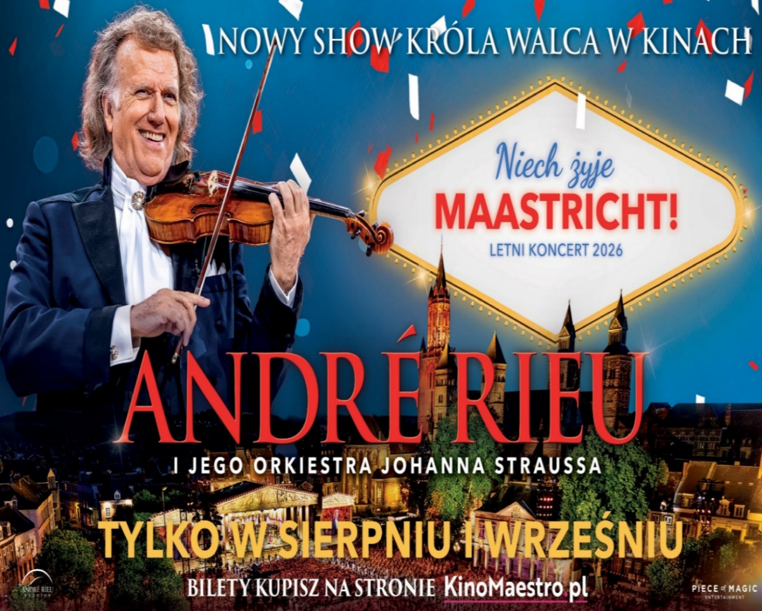 Andre Rieu. Long live Maastricht!