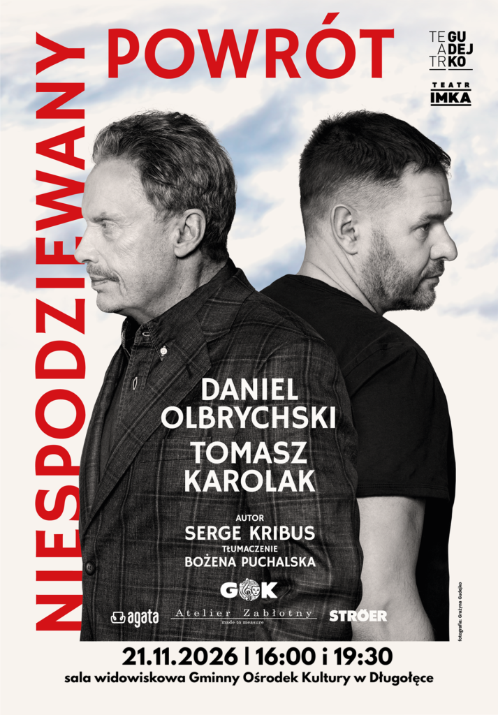 Spektakl “Niespodziewany Powrót” | Daniel Olbrychski i Tomasz Karolak | 21.11.26