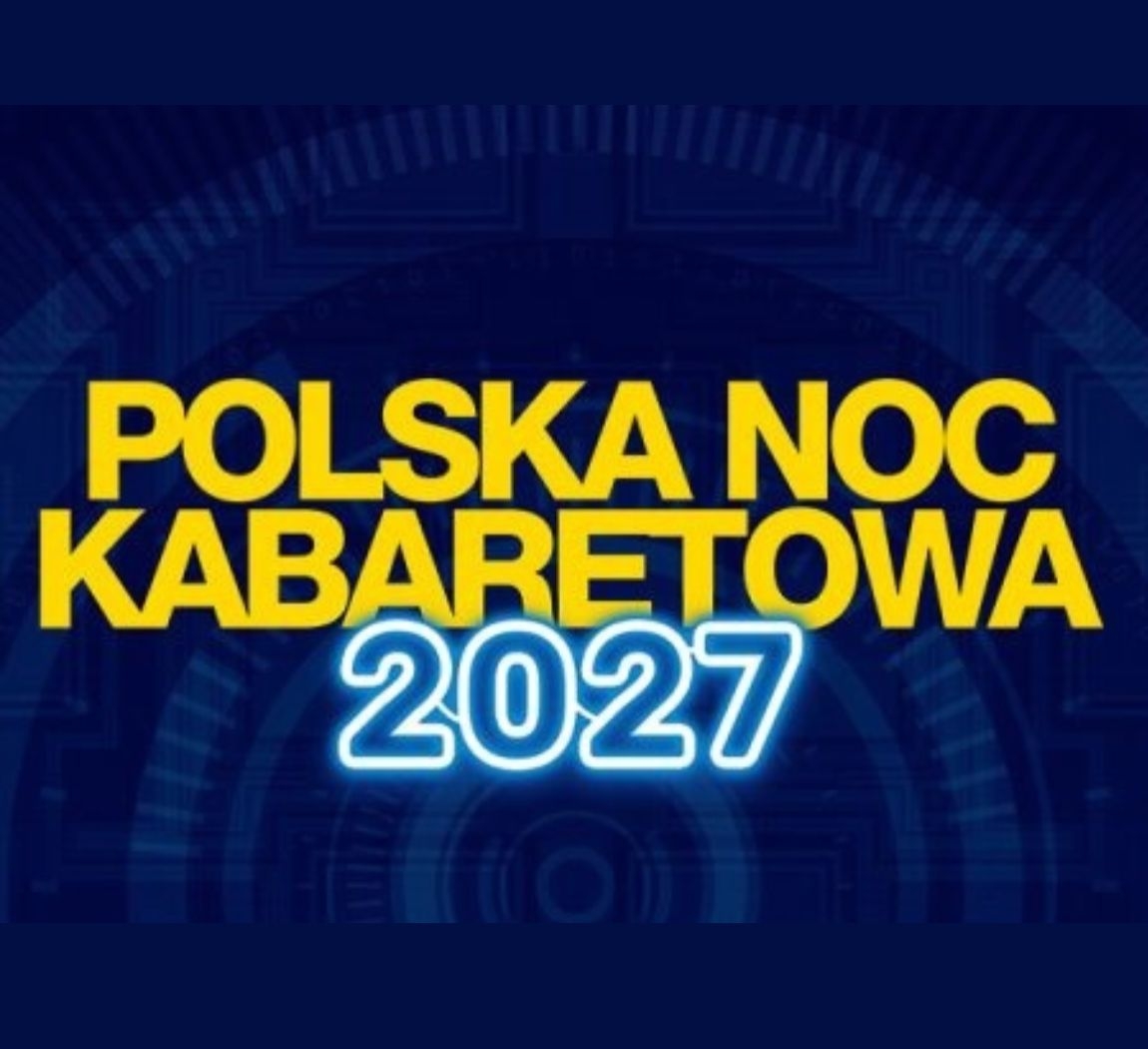 Polska Noc Kabaretowa 2027