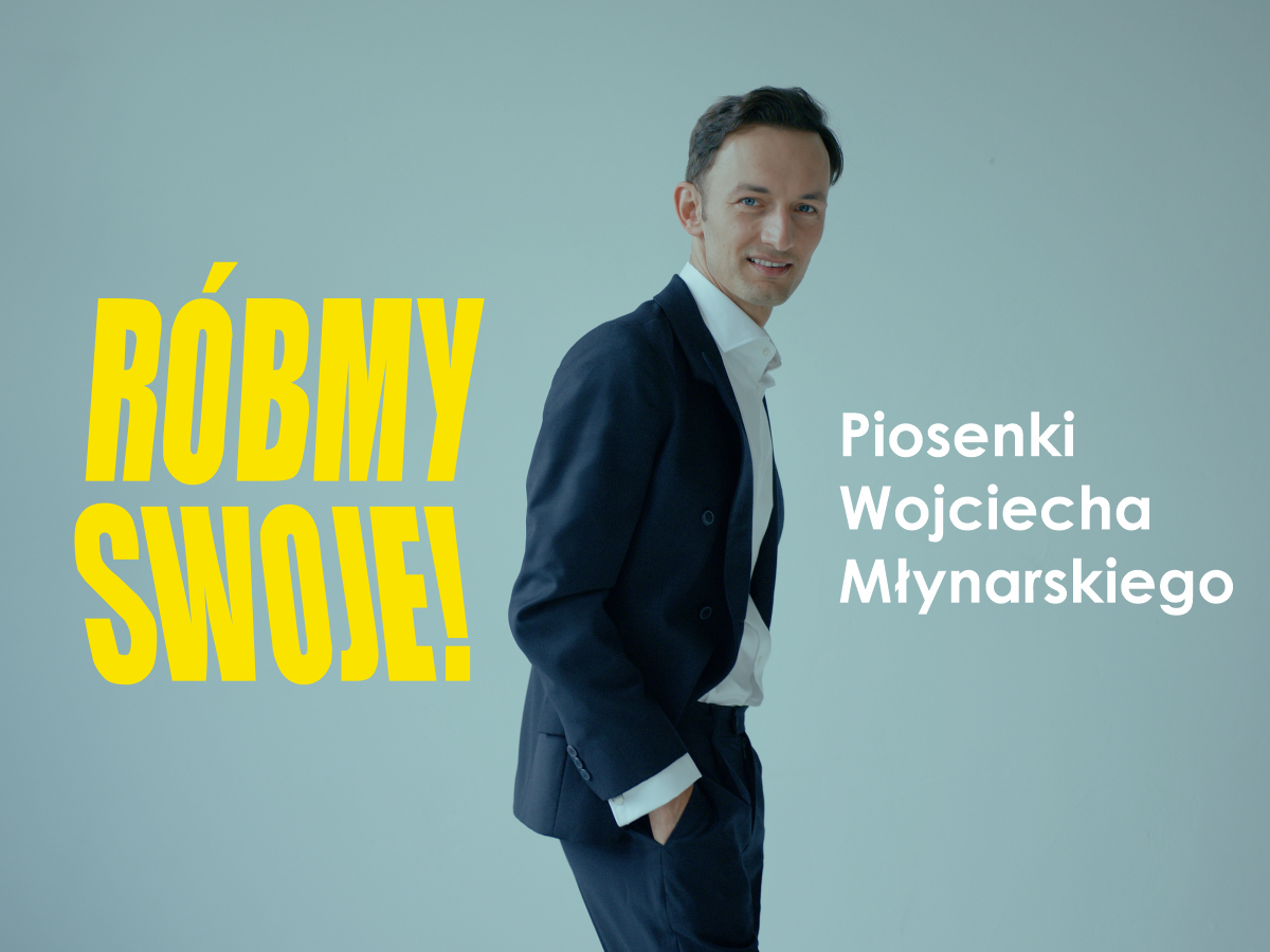 LET'S DO OUR THING! | Młynarski's songs