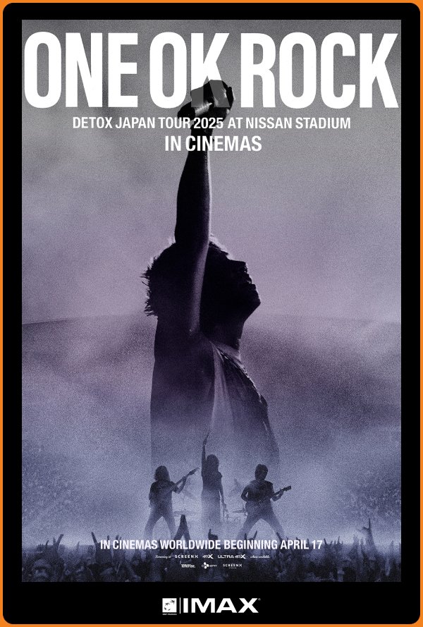 ONE OK ROCK DETOX JAPAN TOUR 2025 AT NISSAN STADIUM IN CINEMAS