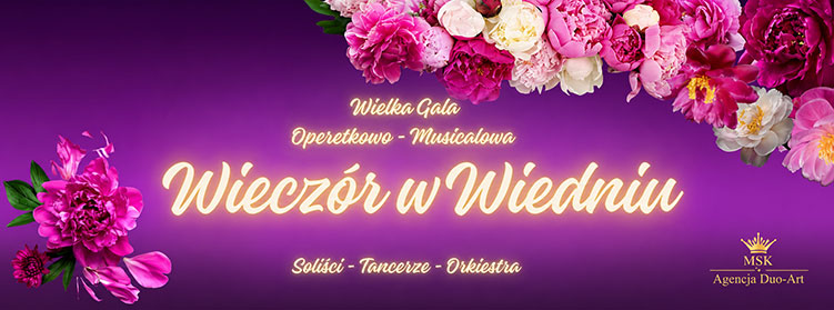 Wielka Gala Operetkowo-Musicalowa "Wieczór w Wiedniu"