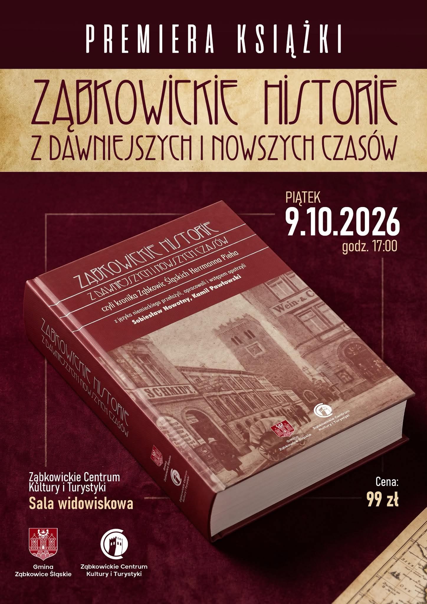 Premiera kroniki Ząbkowic Śląskich -„Ząbkowickie historie z dawniejszych i nowszych czasów”- autorstwa Hermanna Pieha