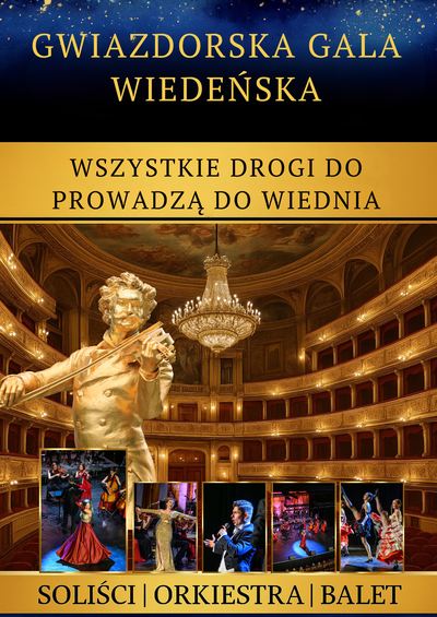 Gwiazdorska Gala Wiedeńska – "Wszystkie Drogi Prowadzą do Wiednia"
