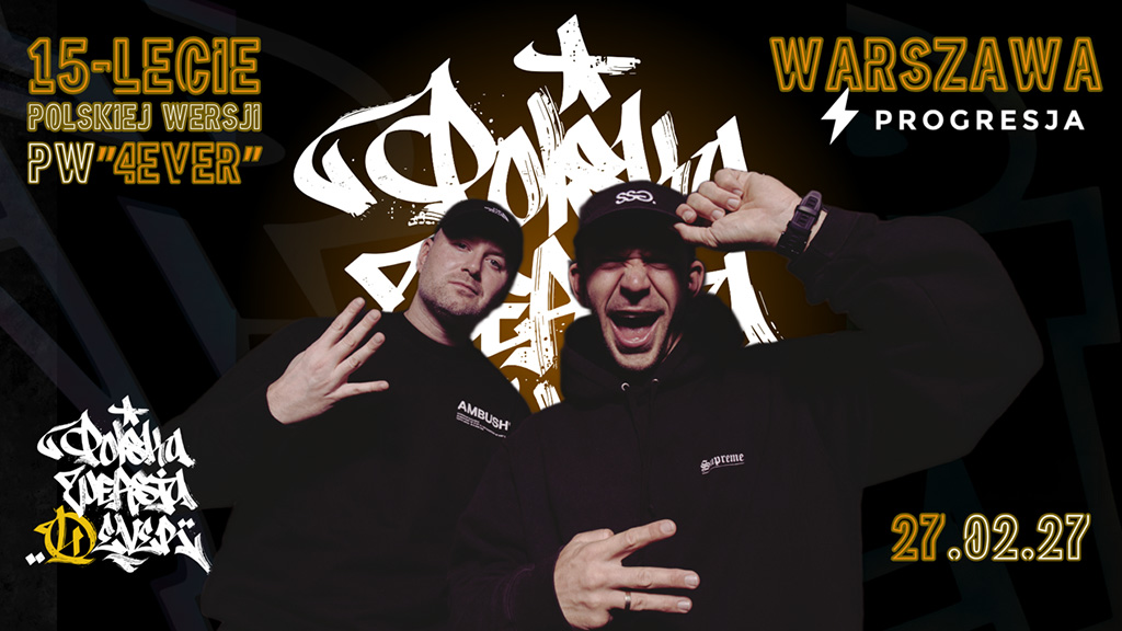 15th anniversary of POLISH VERSION/FINAL OF THE TOUR “PW4EVER”