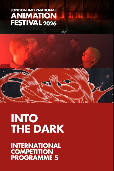 LIAF 2026: International Competition Programme 5- Into the Dark