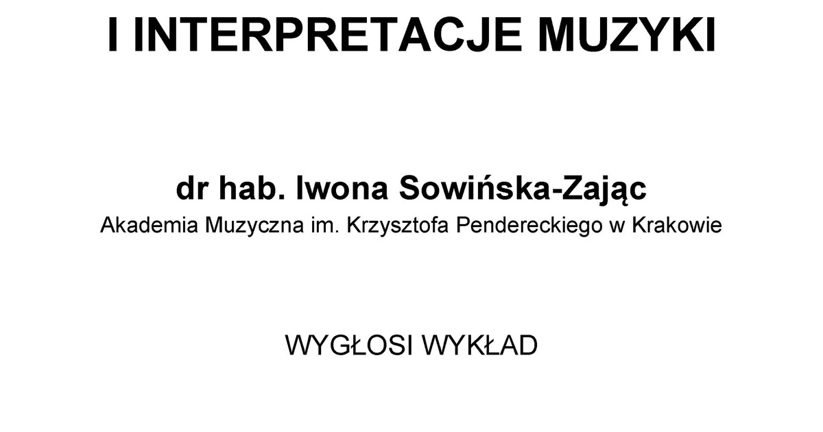 Music Studies and Interpretations - Iwona Sowińśka-Zać, PhD
