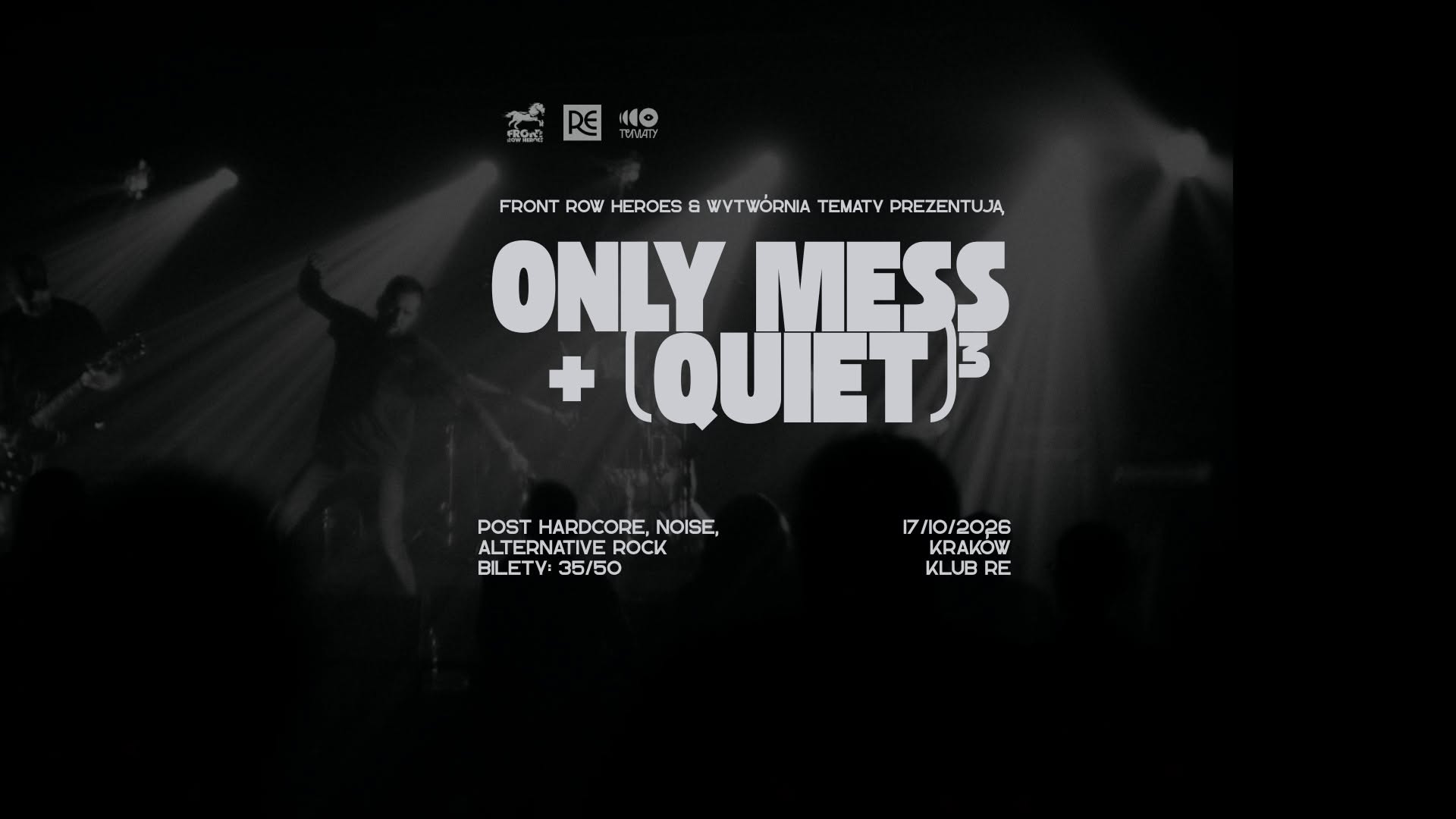 Only Mess + Quiet