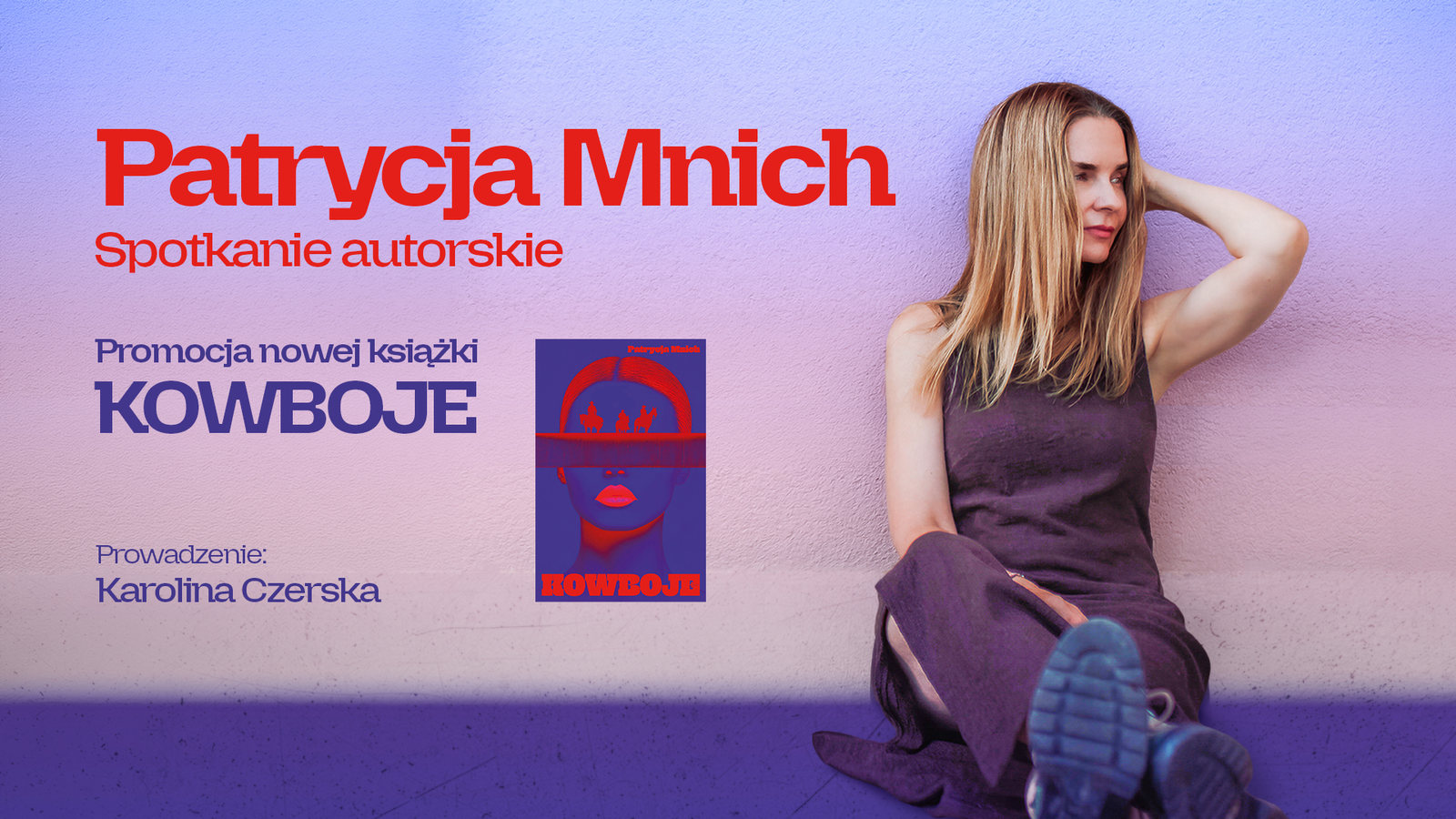 “Cowboys” by Patrycja Mnich — author's meeting and staff concert