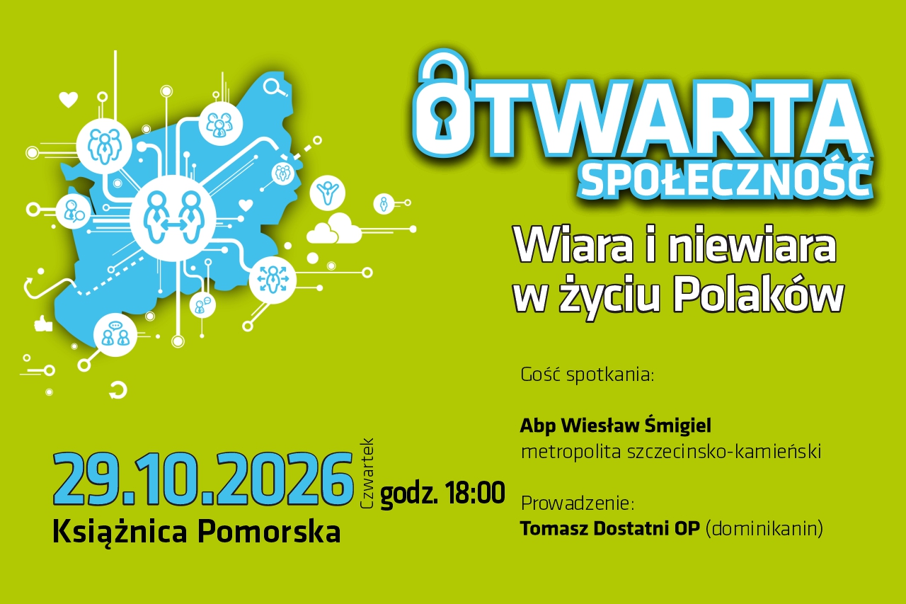 Open Community: Faith and disbelief in the life of Poles — meeting with Archbishop. Wieslaw Smigl