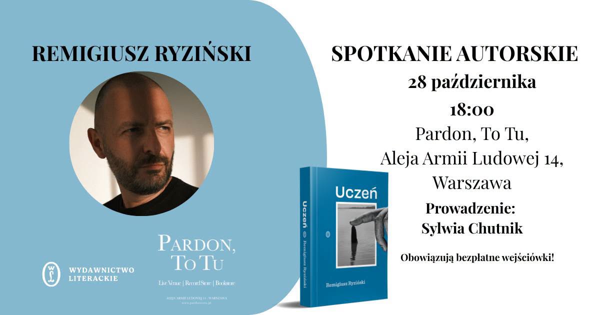 The premiere of the book “Uczeń” and the author's meeting with Remigiusz Ryziński
