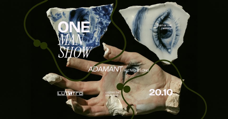 One Man Show: Adamant | Luzztro