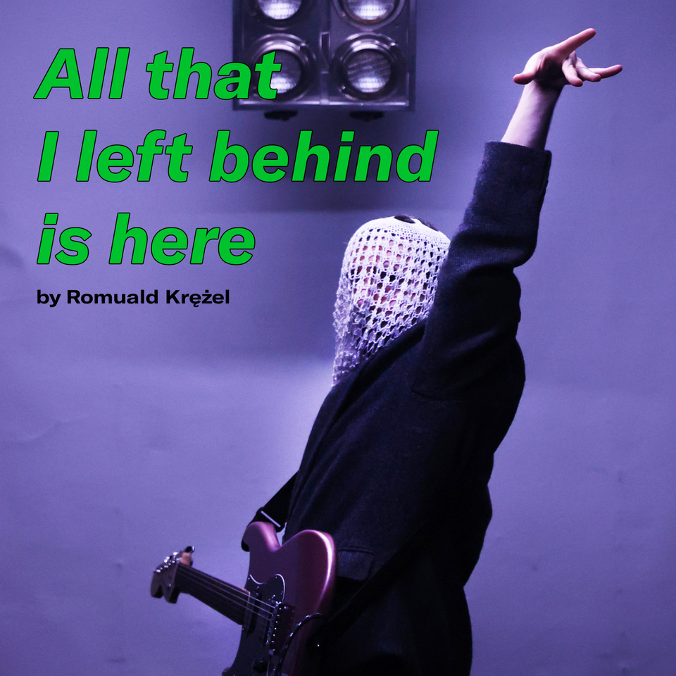 All that I left behind is here | dir. i chor. Romuald Krezel