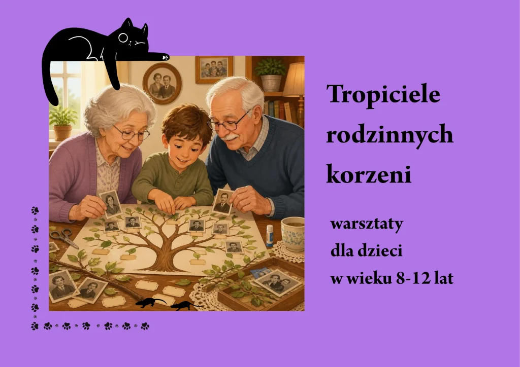 Family Roots Trackers. Detective journey into the past — family workshops with Ania Zielińska-Fedoruk