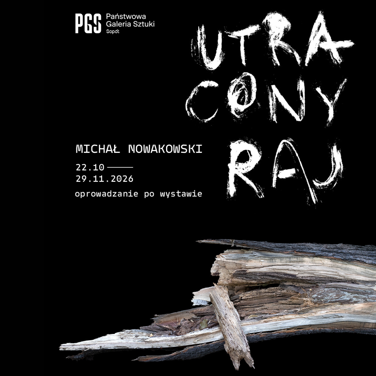 Curated tour | Michał Nowakowski Utracony Raj