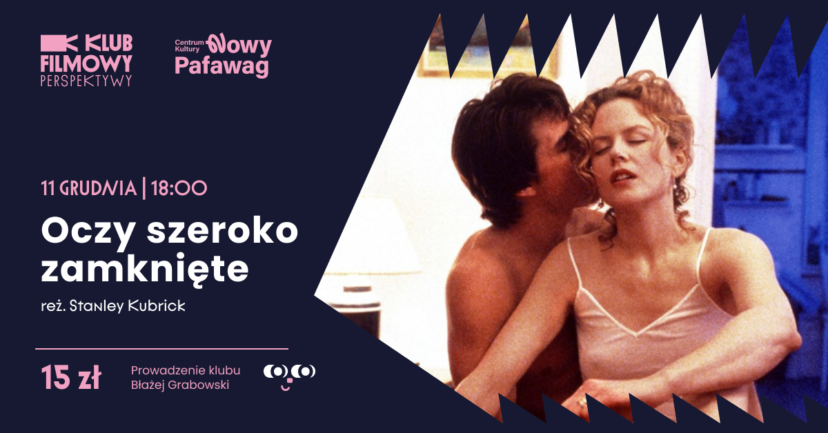 Eyes wide closed | Klub Filmowy Perspek
