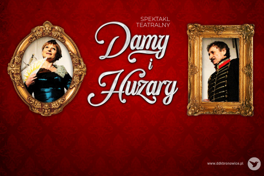 Damy i Huzary - SPECTACLE