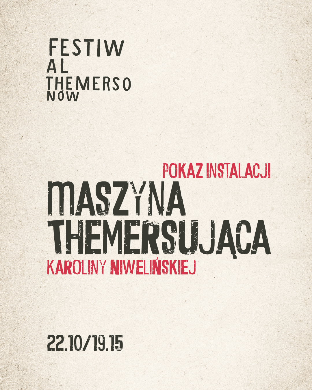 “Themersing Machine” by Karolina Niwelińska | Themerson Festival