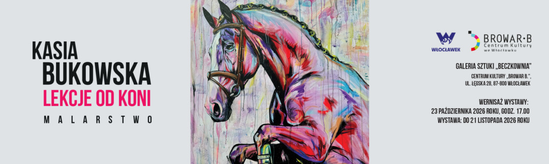 Lessons from Horses — an exhibition of paintings by Kasia Bukowska