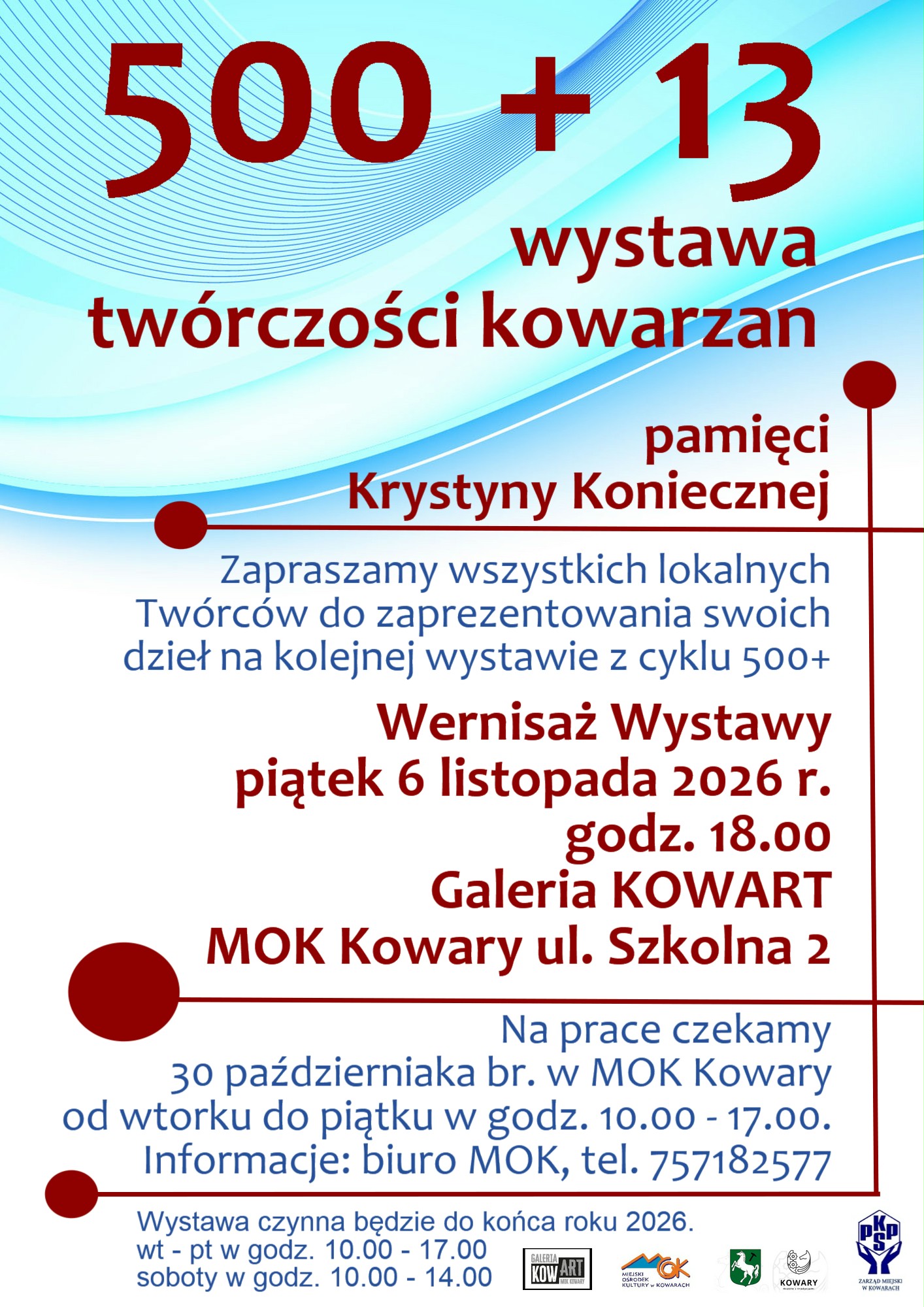 500+13 — exhibition of works by Kowarzan — In Memory of Krystyna Konieczna