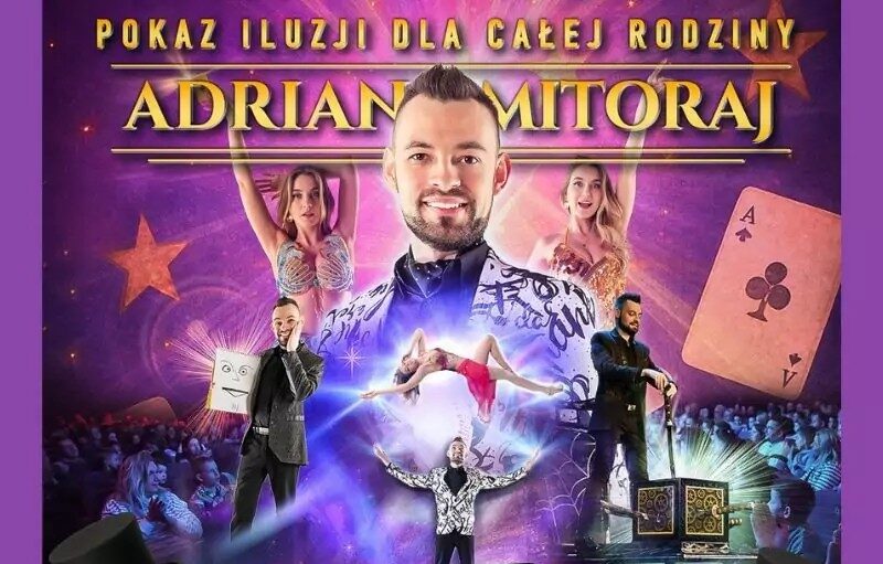 Adrian Mitoraj Iluzjonista – familijny pokaz iluzji