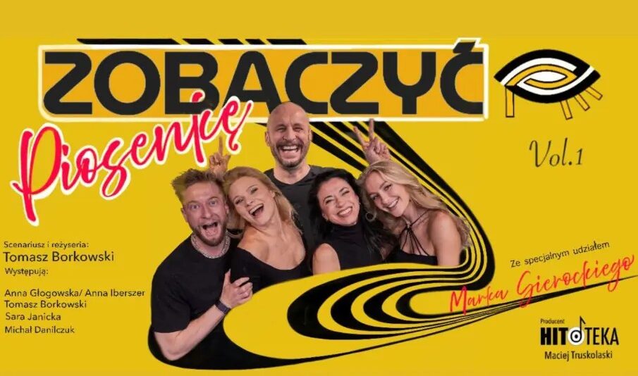 „Zobaczyć piosenkę” – muzyczny spektakl komediowy