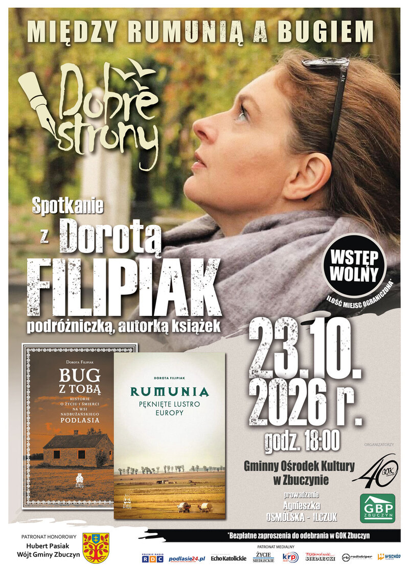 Dobre Strony: spotkanie z Dorotą Filipiak /Między Rumunią a Bugiem/