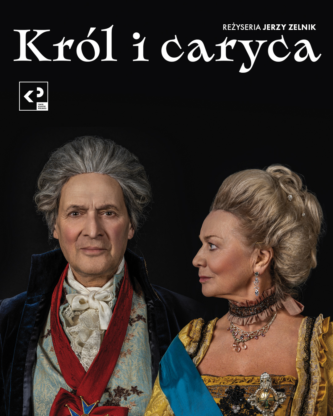 „KRÓL I CARYCA” – TEATR KLASYKI POLSKIEJ