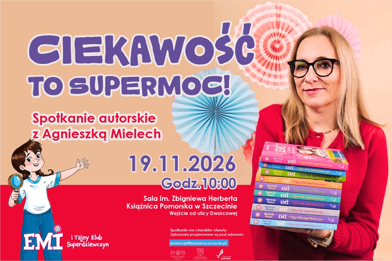 Curiosity is a superpower! Author's meeting with Agnieszka Mielech