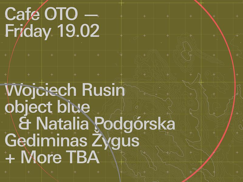 inklingroom: Festival of New Music from Eastern Europe presents: Wojciech Rusin + object blue & Natalia Podgórska + Gediminas Žygus + more TBA