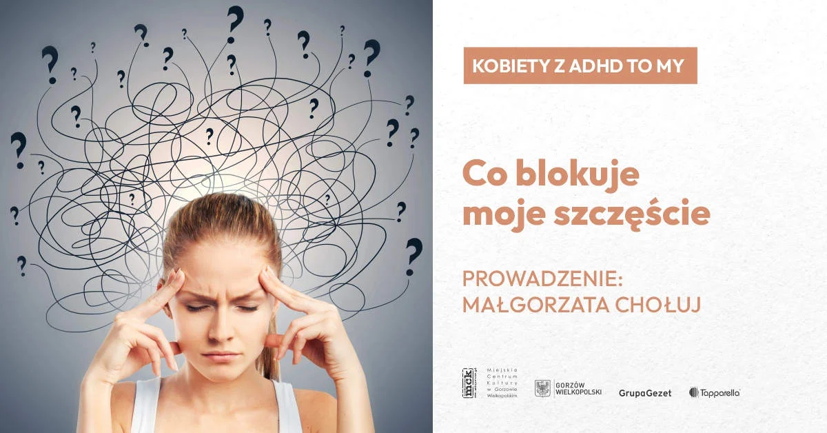 Women With ADHD Are Us — What's Blocking Our Happiness