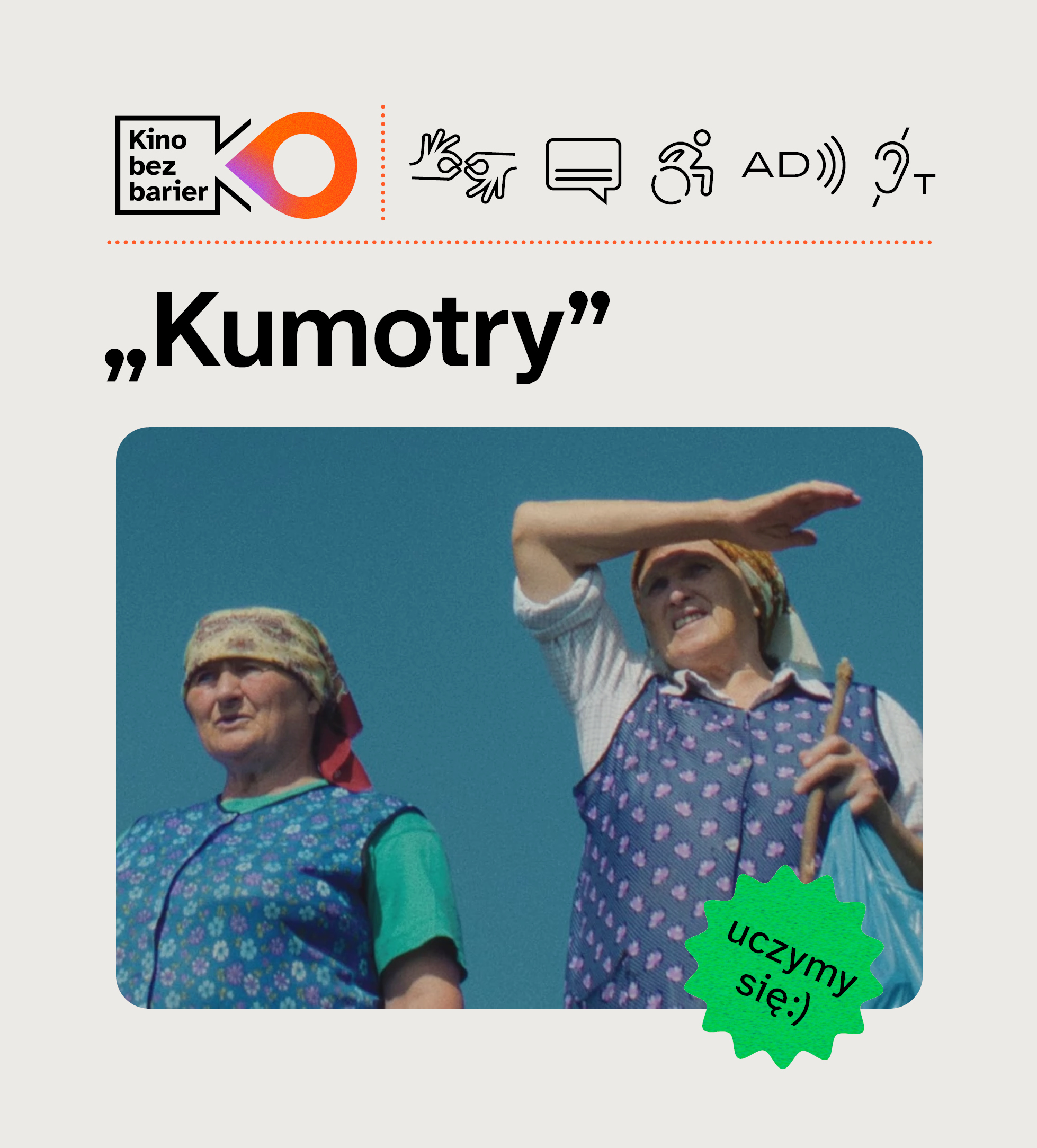 Cinema without barriers: Kumotry (AD + CC + PJM)