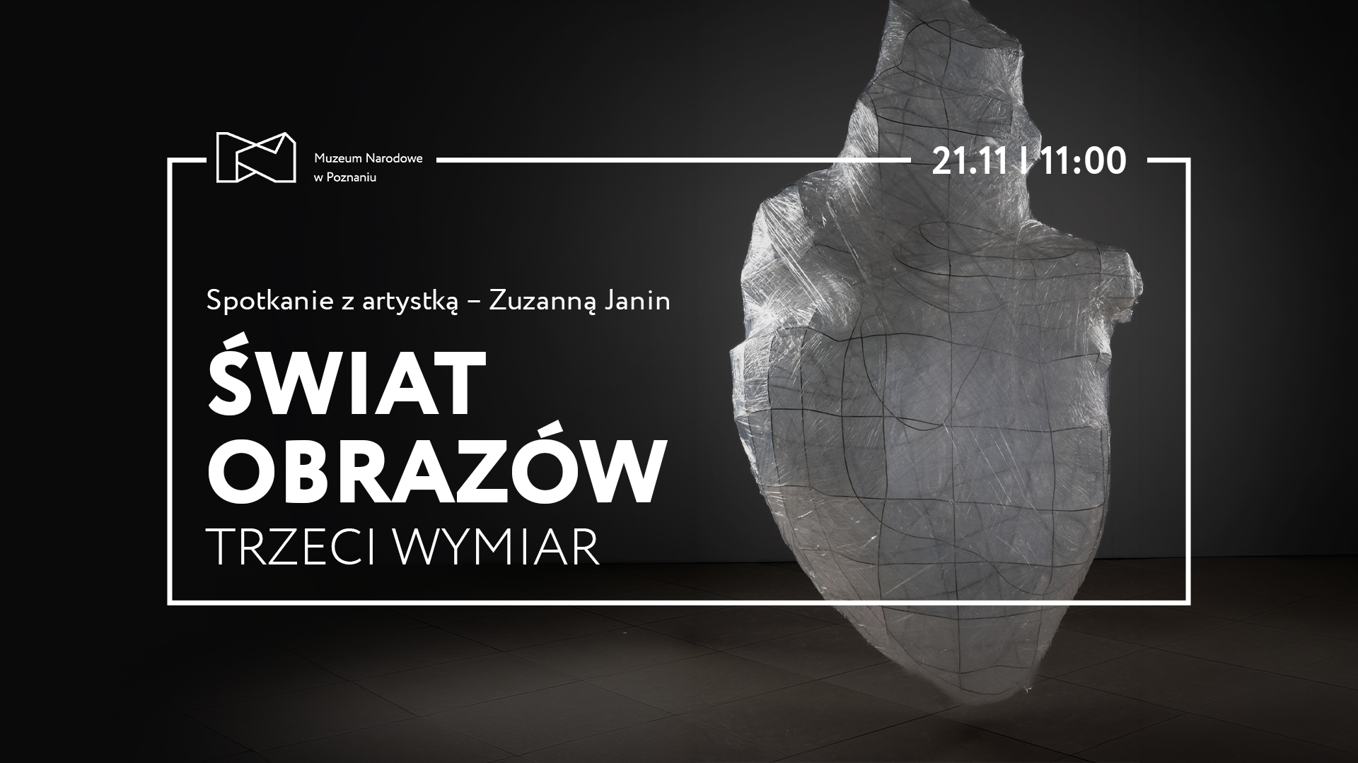 The World of Images — The Third Dimension | Meeting with the artist — Zuzanna Janin
