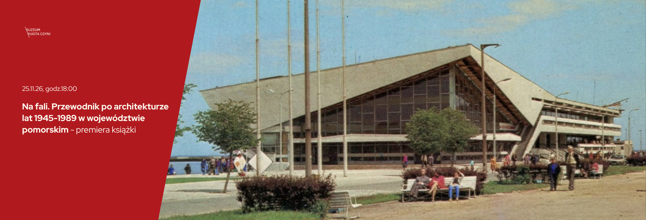 On the wave. A Guide to Architecture 1945-1989 in the Pomeranian Voivodeship — book premiere