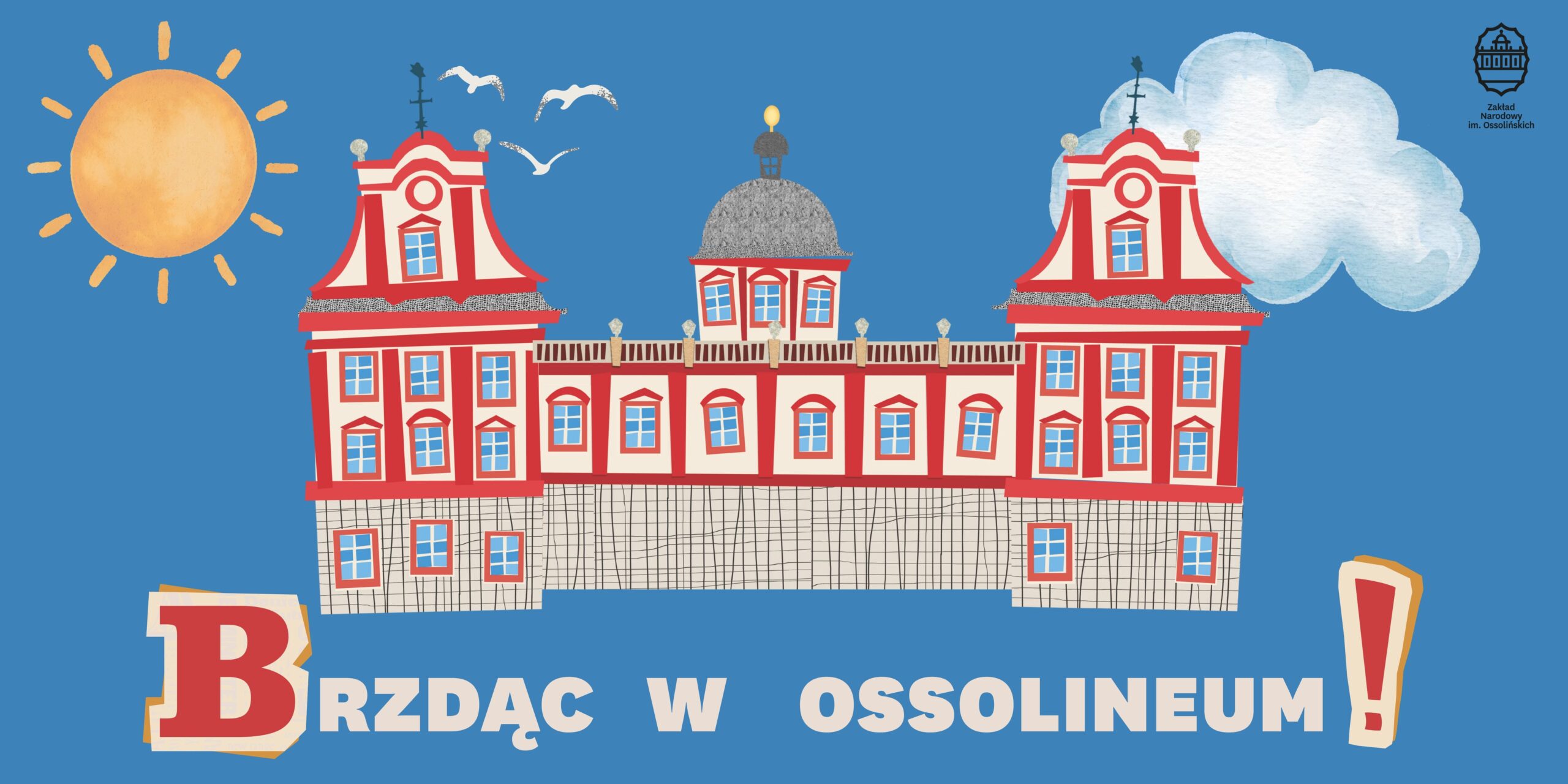 Our Treasures Under the Dome — Braking at Ossolineum