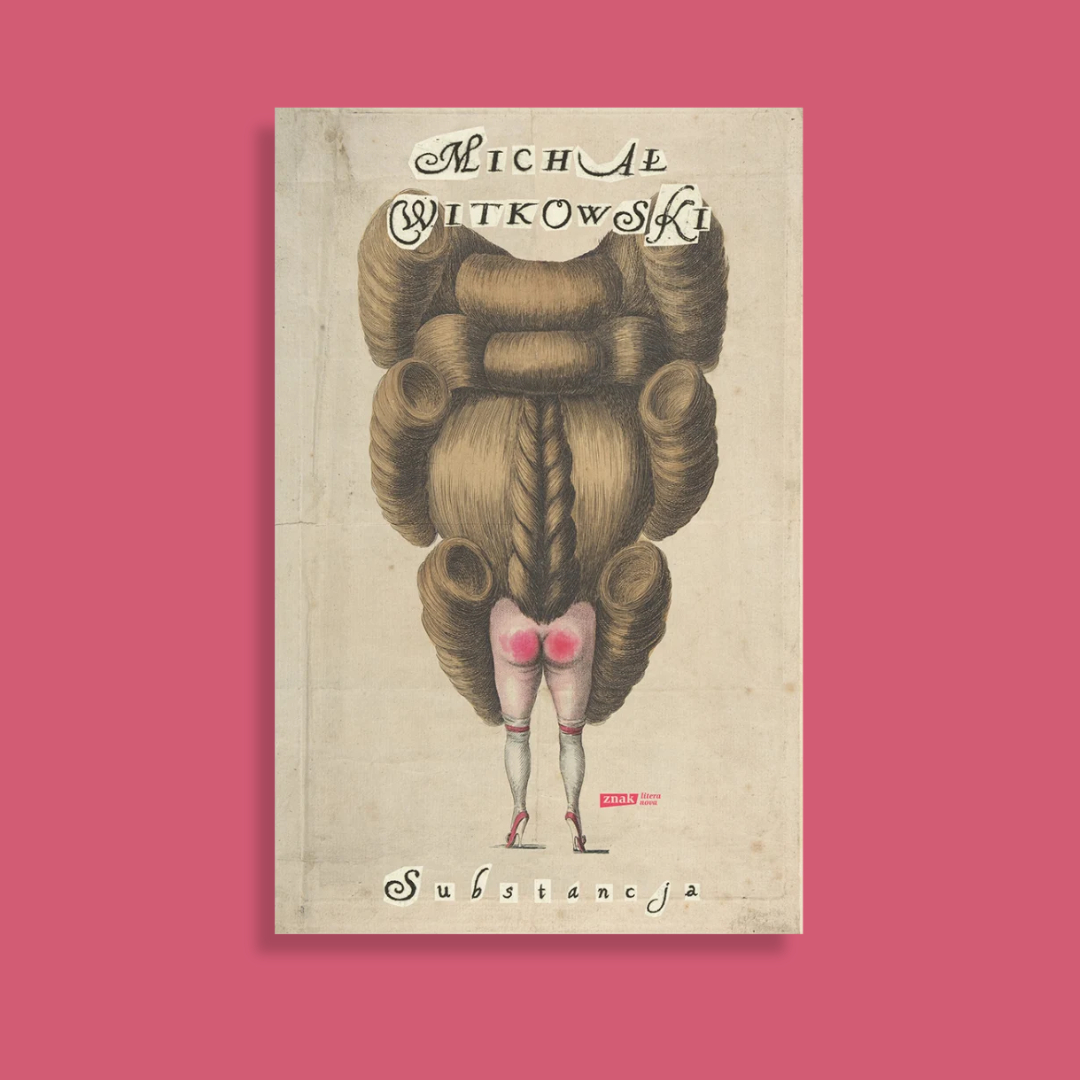 Substance: Michał Witkowski in conversation with Paulina Małochleb