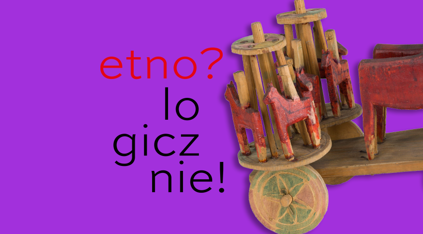 Trees and wood | workshops for families from the cycle Etno? Logically!